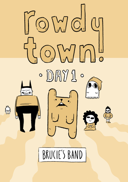 Rowdy Town, Day 1: Brucie's Band